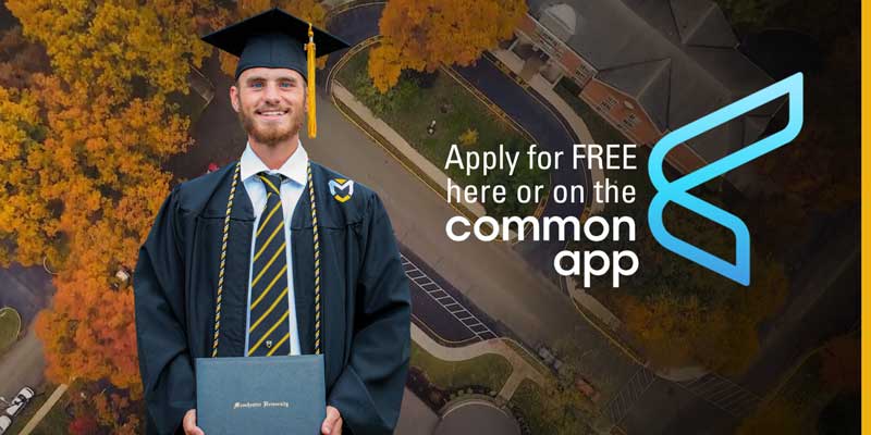 Apply for free at MU or using the Common App